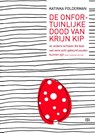 De onfortuinlijke dood van Krijn Kip en andere verhalen die best wel eens echt gebeurd zouden kunnen zijn (maar misschien ook niet) - Katinka Polderman - 9789079875610