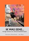 Ik was eens... - M. Notschaele-den Boer - 9789080628489