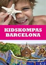 KidsKompas Barcelona - Janneke van Amsterdam ; Dagmar Jeurissen - 9789080764101