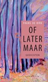 Of later maar - Frans de Birk - 9789081114226