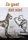 Zo gaat dat niet - Esmé Meijer ; Ron F. Meijer - 9789081126106