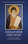Geraakt door God's liefde - Klooster van de Levenschenkende Bron Chania - 9789081155557
