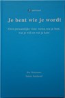 Je bent wie je wordt - Ilse Nelemans ; Salem Samhoud - 9789081313957