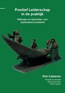 Positief leiderschap in de praktijk - Kim Cameron - 9789081461900