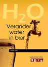 Verander water in bier - Adrie Otte - 9789081739481