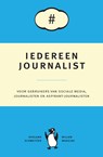Iedereen journalist - Willem Wansink ; Roeland Schweitzer - 9789081844925