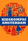 Kidskompas Amsterdam - Janneke van Amsterdam ; Dagmar Jeurissen - 9789081985215