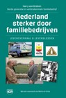 Nederland sterker door familiebedrijf - Harry Van  Grieken - 9789082156737