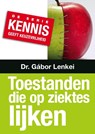 Toestanden die op ziektes lijken - Gábor Lenkei - 9789082165753