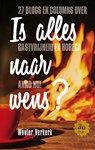 Is alles naar wens? - Wouter Verkerk - 9789082219951
