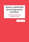 Waarom u wellicht beter bij uw huidige partner kunt blijven - Hans 't Hart - 9789082240801