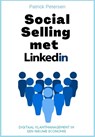 Social Selling met LinkedIn - Patrick Petersen - 9789082298147