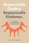 Respectvolle Ouders, Respectvolle Kinderen - Sura Hart ; Victoria Kindle-Hodson - 9789082361391