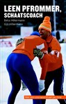 Leen Pfrommer, schaatscoach - Eelco Hiltermann ; Gijs Hiltermann - 9789082444056