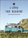 I Love the Seaside - Alexandra Gossink - 9789082507966