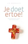 Je doet ertoe! - Liz Berghuis - 9789082546132