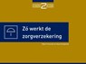 Zo werkt de zorgverzekering - Robin Fransman ; Kees Kraaijeveld - 9789082686593