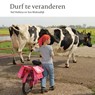 Durf te veranderen - Nel Hofstra ; Ton Molendijk - 9789083025650