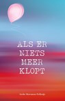 Als er niets meer klopt - Ineke Marsman-Polhuijs - 9789083027890