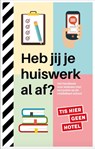 Heb jij je huiswerk al af? - Martine de Vente ; Saskia Smith - 9789083095004