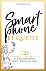 Smartphone Etiquette - Marlous de Haan - 9789083123837