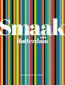 Smaak van Rotterdam - Edwin Veekens - 9789083154411