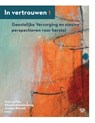 Geestelijke verzorging en nieuwe perspectieven voor herstel - Ryan van Eijk ; Bikram Lalbahadoersing ; Monique Rietveld - 9789083214337