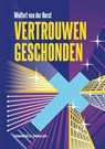 Vertrouwen geschonden - Wolfert van der Horst - 9789083219523