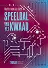 Speelbal van het kwaad - Wolfert van der Horst - 9789083219578
