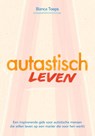Autastisch leven - Bianca Toeps - 9789083229836