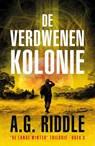 De verdwenen kolonie - A.G. Riddle - 9789083319629