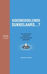 Goedbedoelende sukkelaars …? - Gerbrand van Hout - 9789083332079
