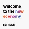 Welcome to the new economy - Eric Bartels - 9789083381145