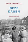 Deze dagen - Lucy Caldwell - 9789083402260