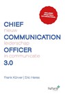 Chief Communication Officer 3.0 - Frank Körver ; Eric Heres - 9789083415864