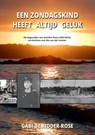 Een zondagskind heeft altijd geluk: - Gabi de Ridder-Rose - 9789083504018