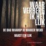 De dag waarop ik wakker werd naast een lijk - Tamara Rozengarden - 9789083553429