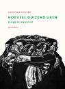 Hoeveel duizend uren - Caro Van Thuyne - 9789083616216