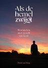 Als de hemel zwijgt - Henk van Dorp - 9789083632674