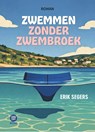 Zwemmen zonder zwembroek - Erik Segers - 9789083637051