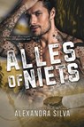 Alles Of Niets - Alexandra Silva - 9789083666174