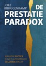 De Prestatie Paradox - Joke Bruggenkamp - 9789083673950