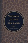 Verzacht je hart - Zayn Addin Abu Al Faraj Abdurrahman Ibn Rajab - 9789083680132