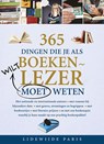365 dingen die je als boekenlezer moet weten -  - 9789085164852