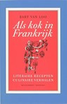 Als kok in Frankrijk - LOO, B. van - 9789085421375