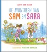 De avonturen van Sam en Sara - Judith van Helden - 9789085434344