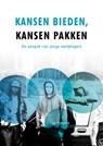 Kansen bieden, kansen pakken - Ido Weijers - 9789085602118