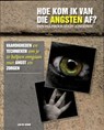 Hoe kom ik van die angsten af? - Lisa Schab - 9789085606079