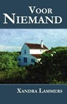 Voor Niemand - Xandra Lammers - 9789085708896
