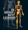 Zo werkt het lichaam - BERNARDS, J.A. - 9789085711803
